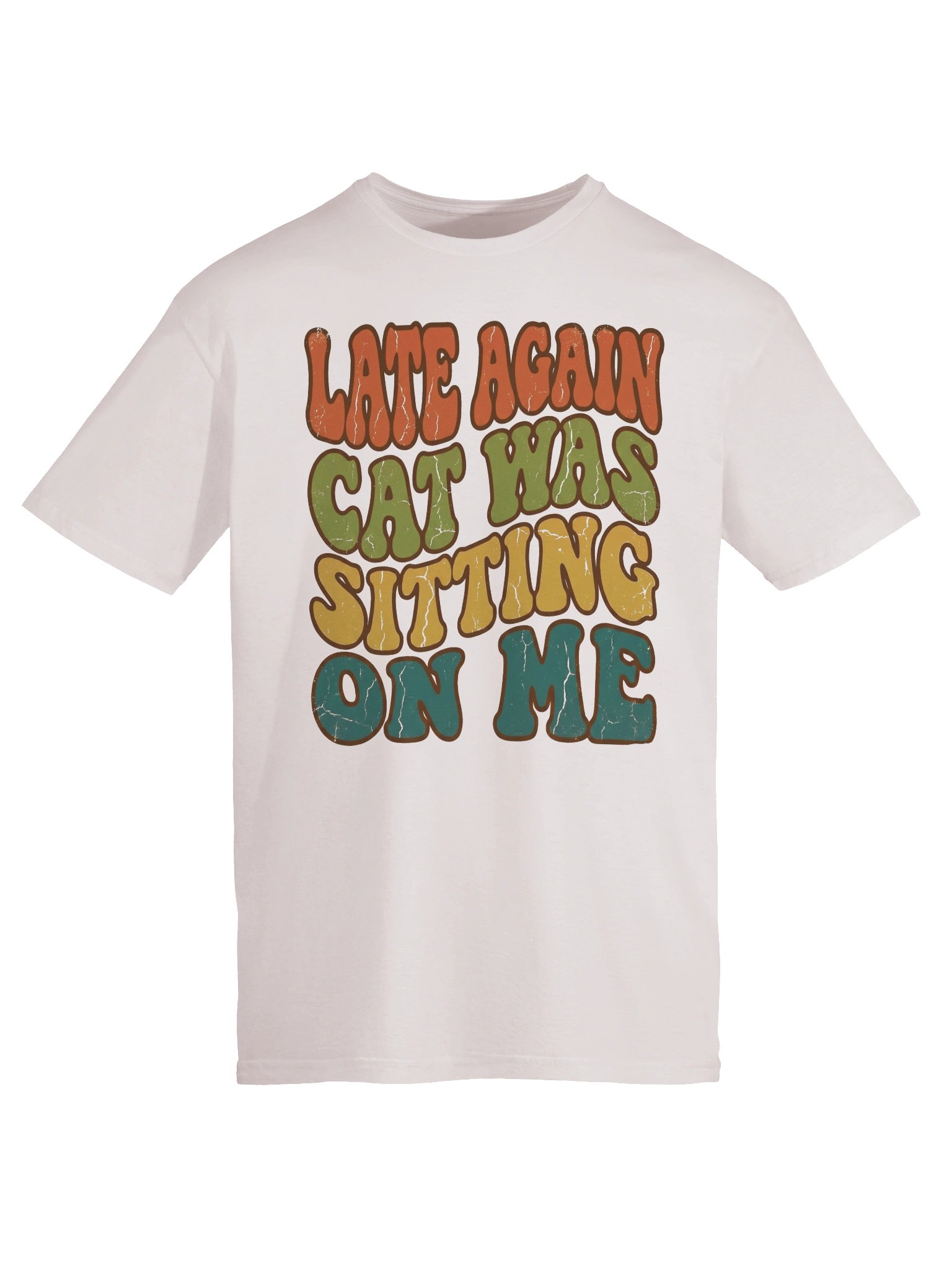 Late Again Humor T-Shirt product image (40)