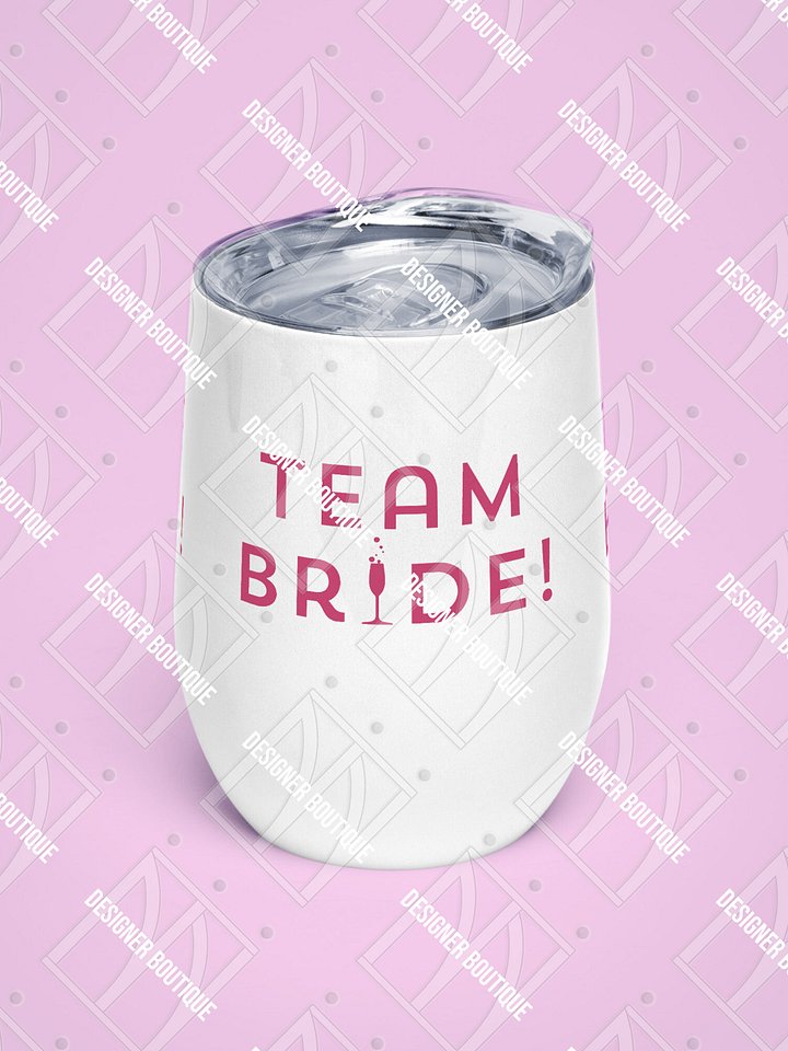 Team Bride Wine Tumbler product image (1)