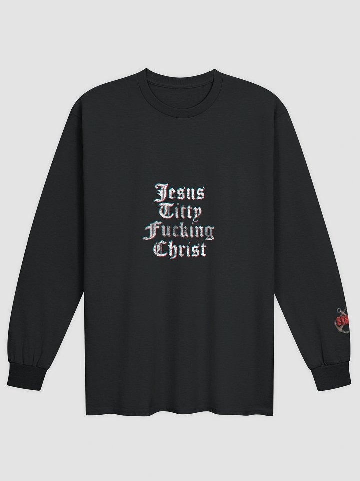 Synisisms Collection - Jesus TF Christ Long Sleeve Tee product image (1)