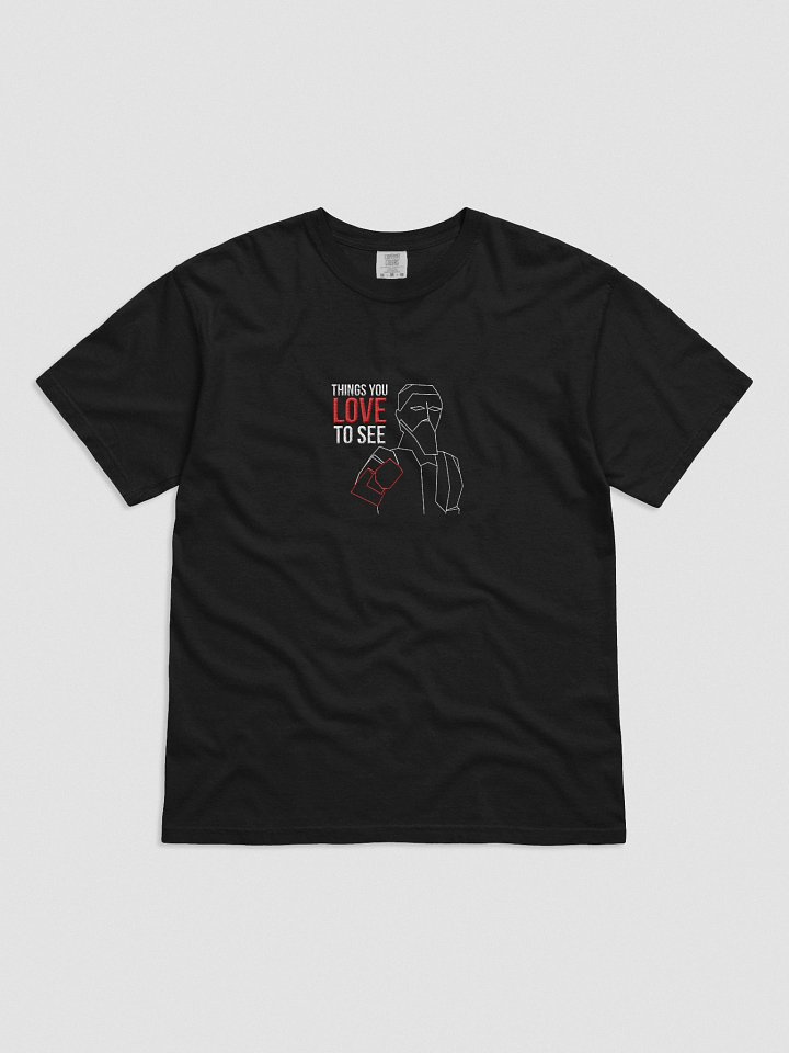 THING YOU LOVE TO SEE - T SHIRT (DARK) product image (1)