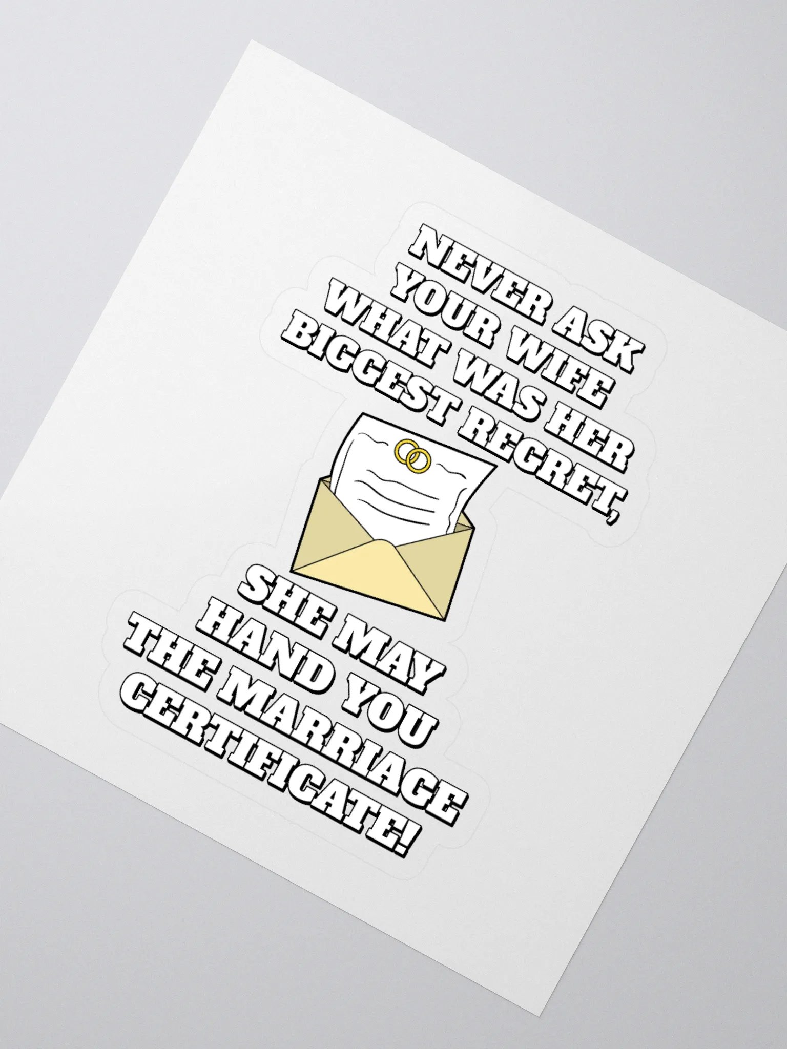 Never Ask Your Wife What Was Her Biggest Regret - Funny Sticker product image (2)