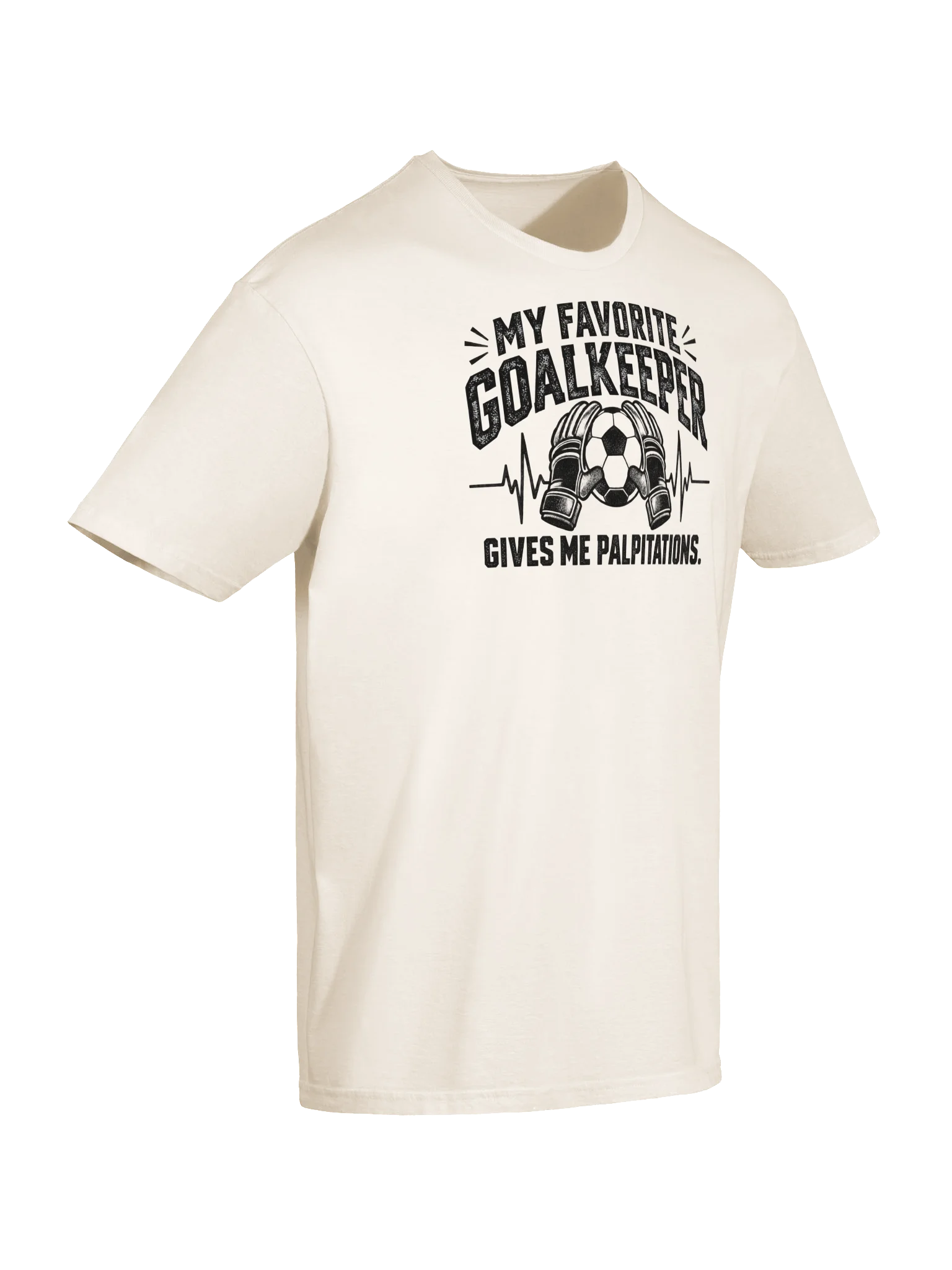 My Favorite Goalkeeper Palpitation Soccer Tee product image (6)