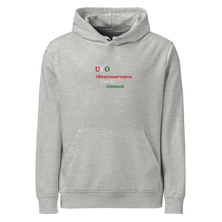 UFO Ultraconservative Family Oriented Hoodie product image (1)