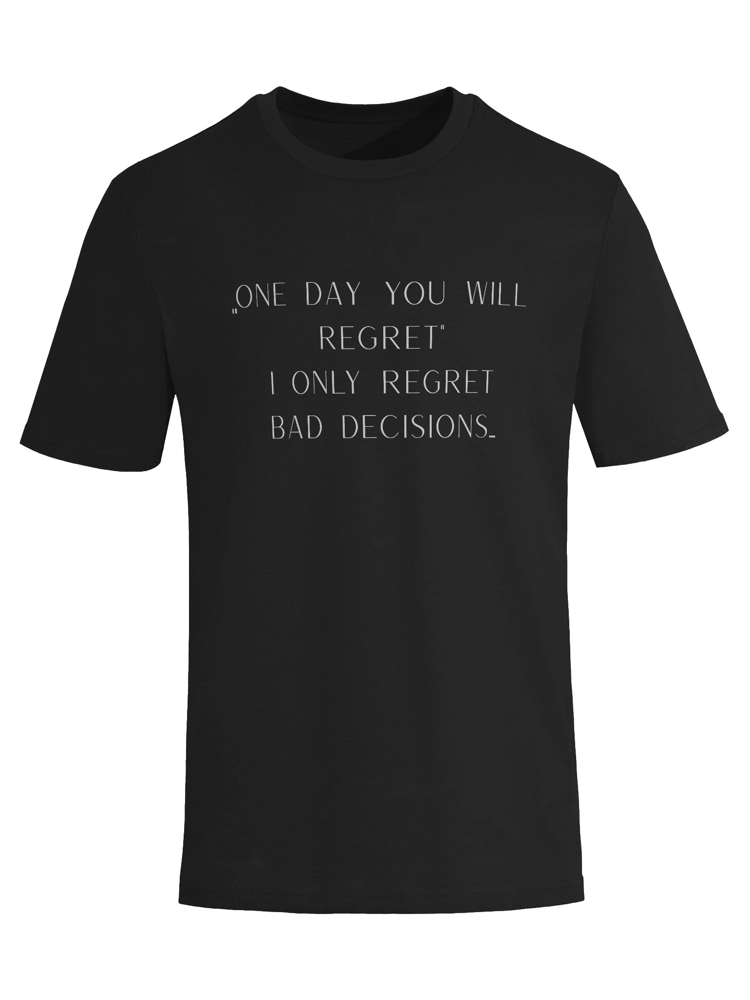 No regret. T-Shirt product image (5)