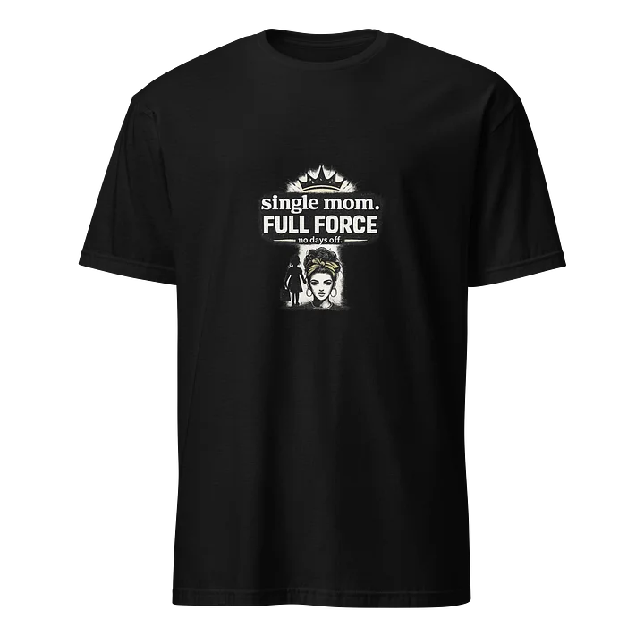 Single Mom Full Force – No Days Off Edition product image (1)