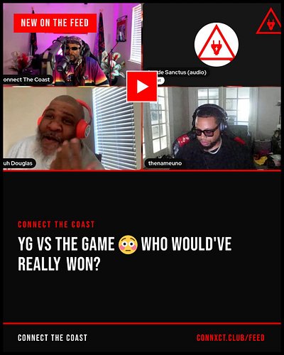The Feed stays loaded. New video: Connect The Coast — “YG vs The Game 😳 Who Would've REALLY Won?”

Music videos, freestyles &...