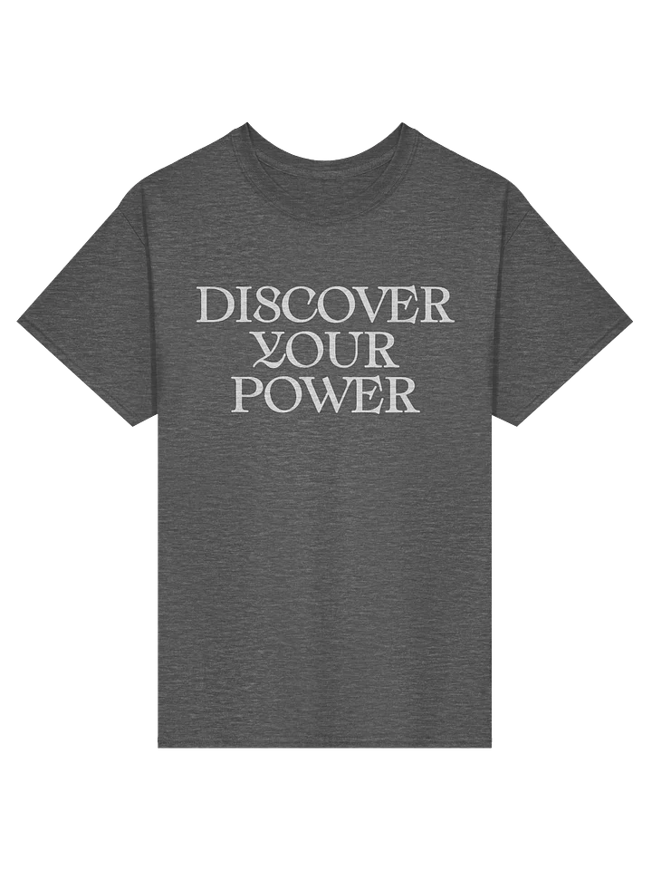 Discover Your Power - Shirt product image (5)
