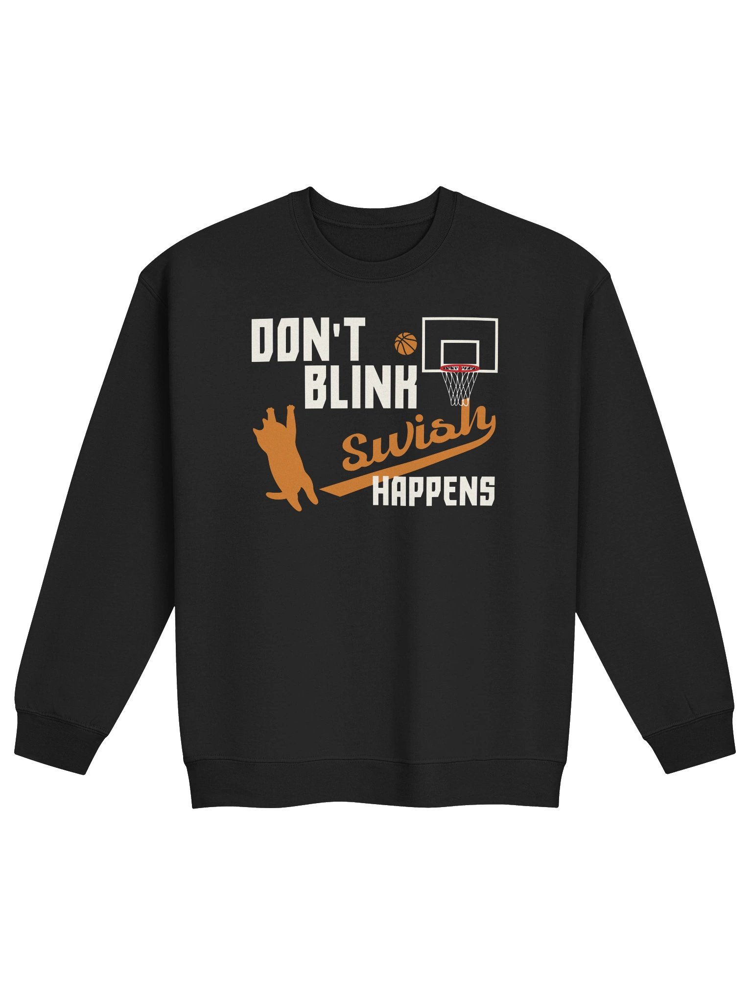 Basketball Cat (DON'T BLINK, Swish HAPPENS) - Unisex Adult Sweatshirt product image (25)