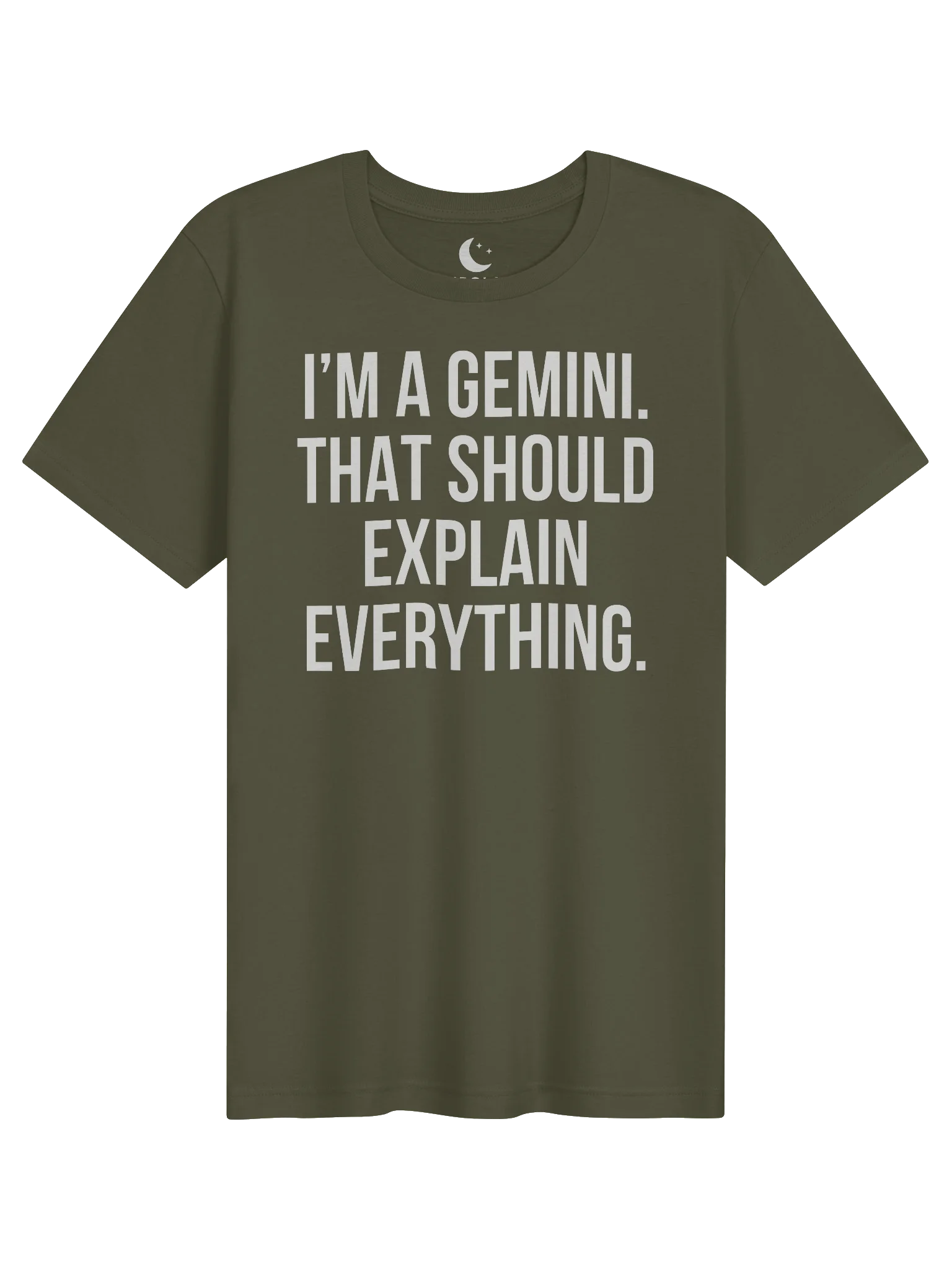 I’M A GEMINI. THAT SHOULD EXPLAIN EVERYTHING. UNISEX T-SHIRT product image (61)