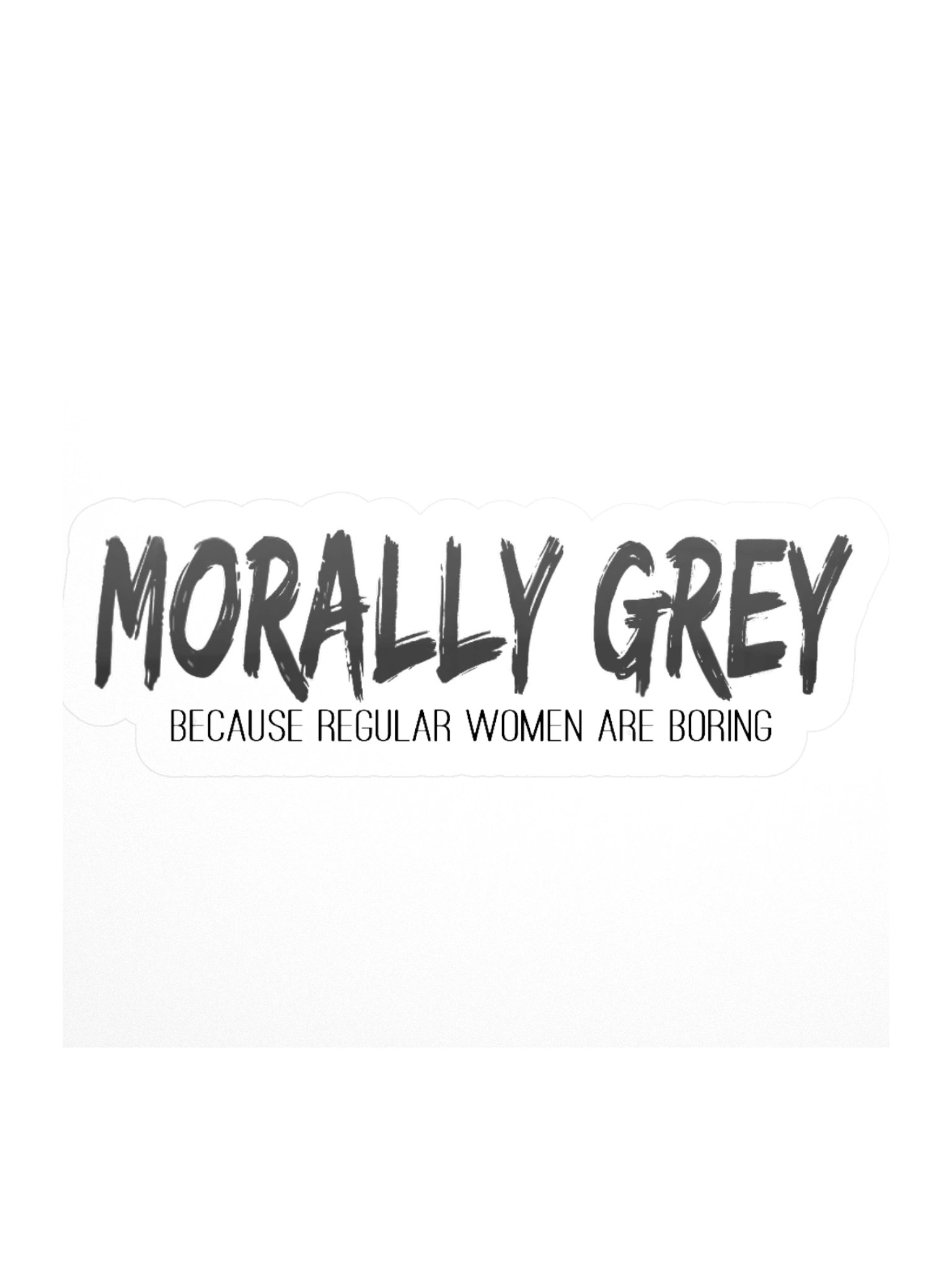 Morally Grey "Women" Sticker product image (1)