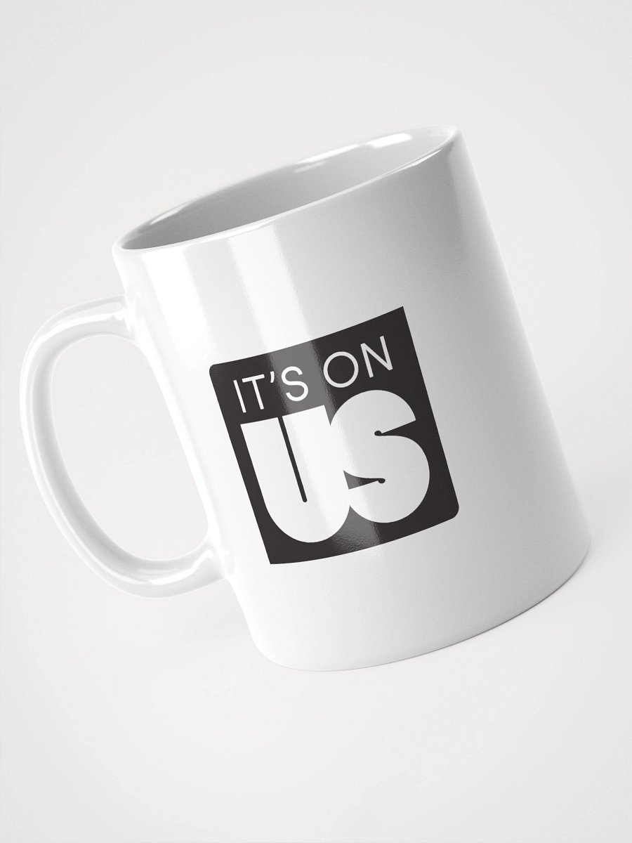 It's On Us Logo White Coffee Mug product image (11)