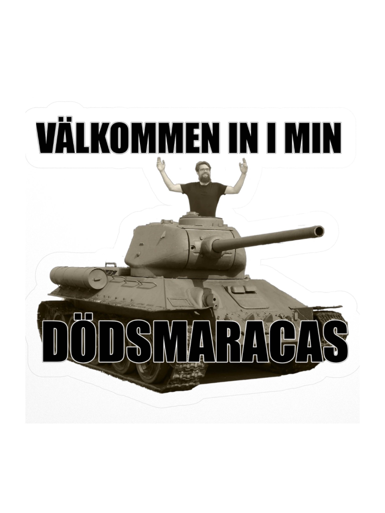 Välkommen in i min dödsmaracas! (Sticker) product image (2)