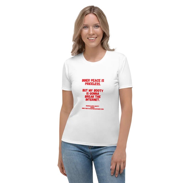 BUDDHA WITH BOOTY TEES 4 U - “Inner peace is priceless. But my booty is gonna break the internet.” product image (1)