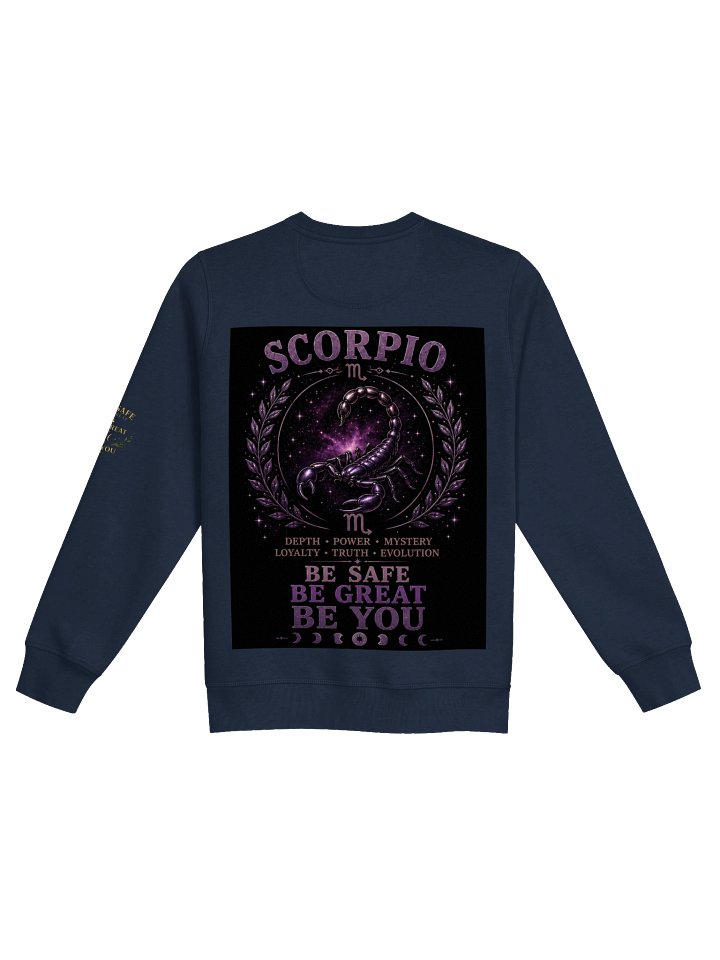 Scorpio For the powerful. Passionate. Determined. Mysterious. Scorpio transforms every challenge into strength. 🦂 Be Safe. Be Great. Be You. product image (5)