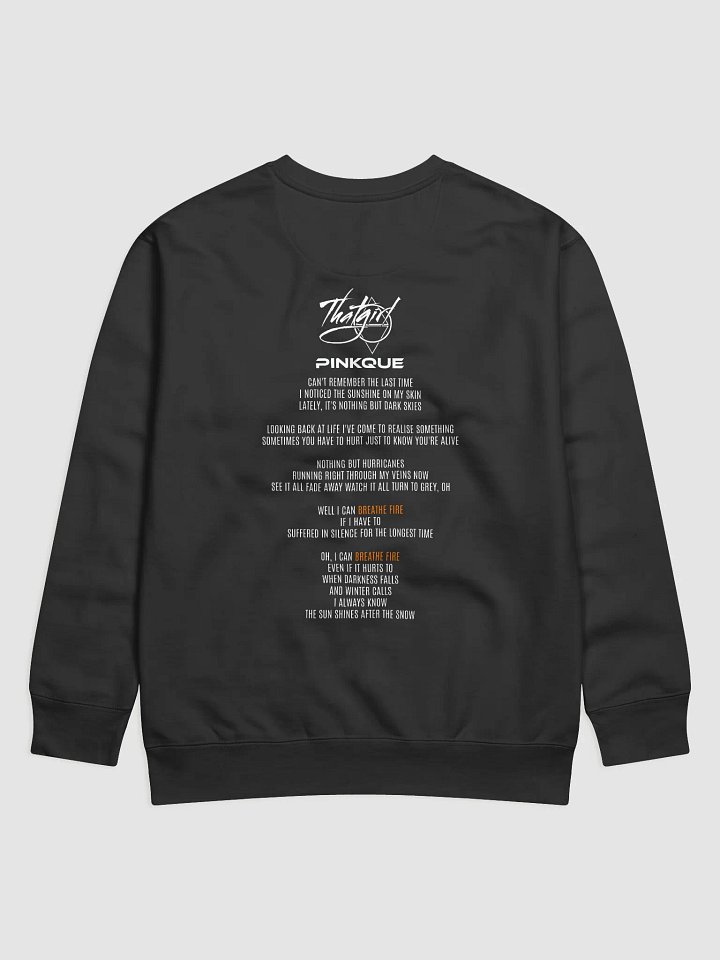 Pinkque x That Girl | Breathe Fire Unisex Sweatshirt [COLLAB SERIES] (I Can Breathe Fire Print Front + Lyrics & Logos On Back) product image (2)
