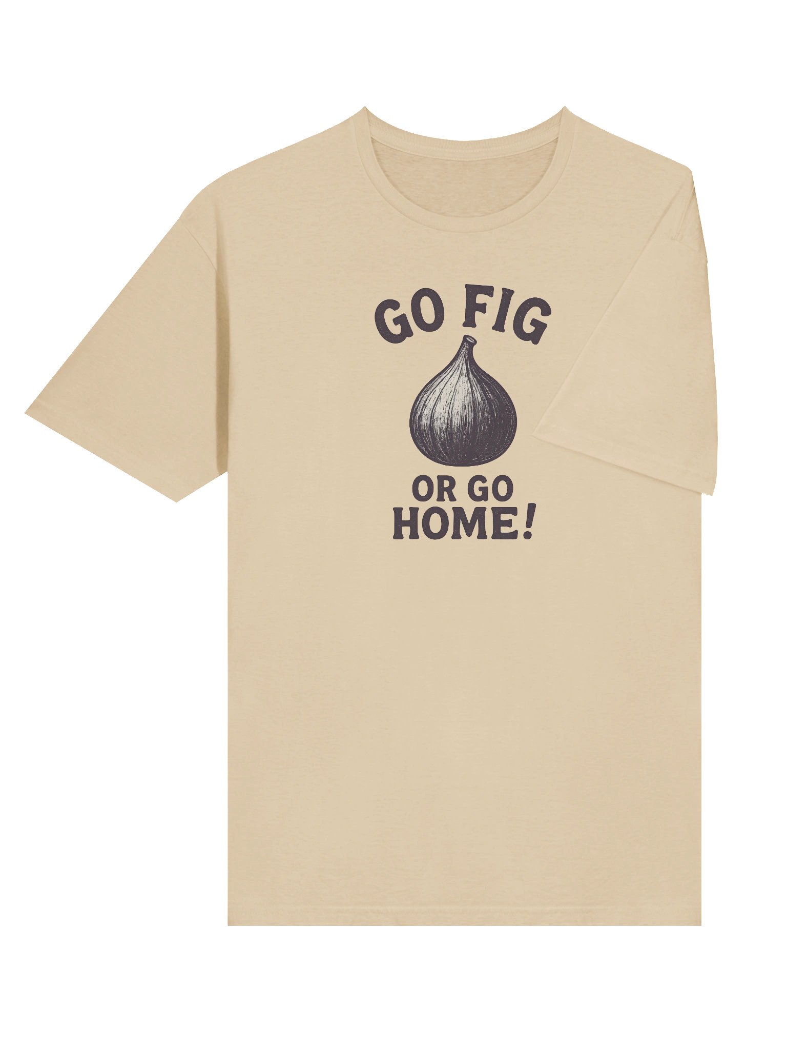 Go Fig or Go Home! - Unisex T-Shirt product image (32)