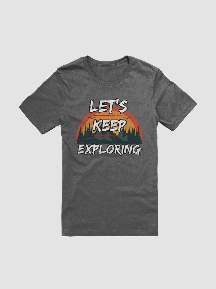 Let's Keep Exploring Camping T-shirt product image (3)