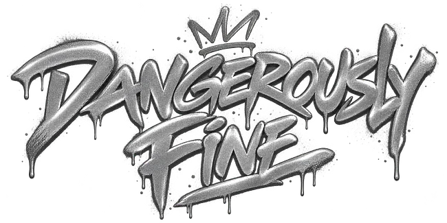 Dangerously Fine 