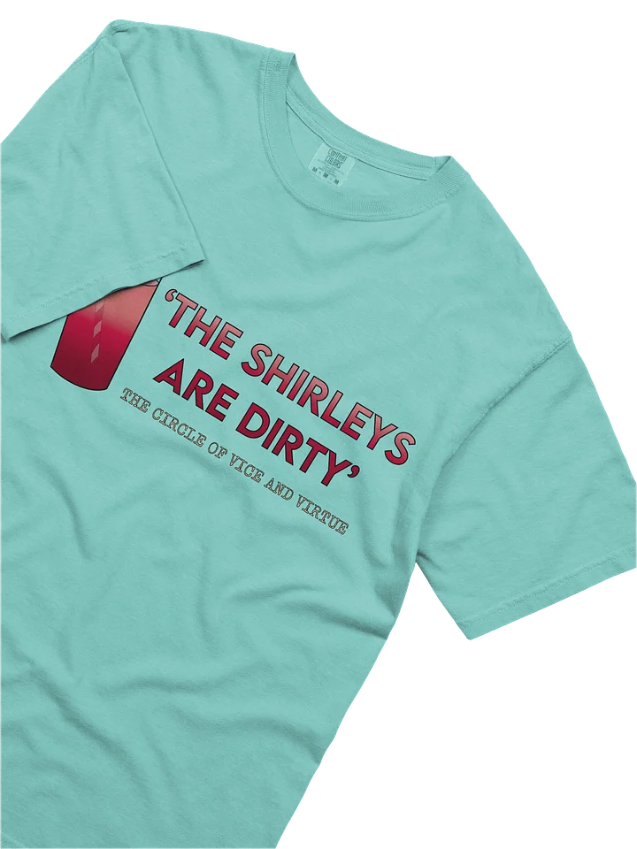 The Shirleys Are Dirty T-Shirt product image (2)