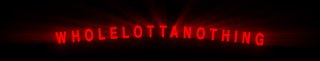 wholelottanothing