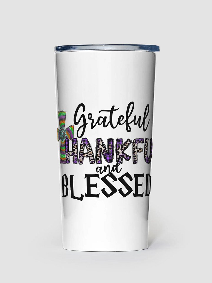 Grateful, Thankful & Blessed - Adult Tumbler product image (1)