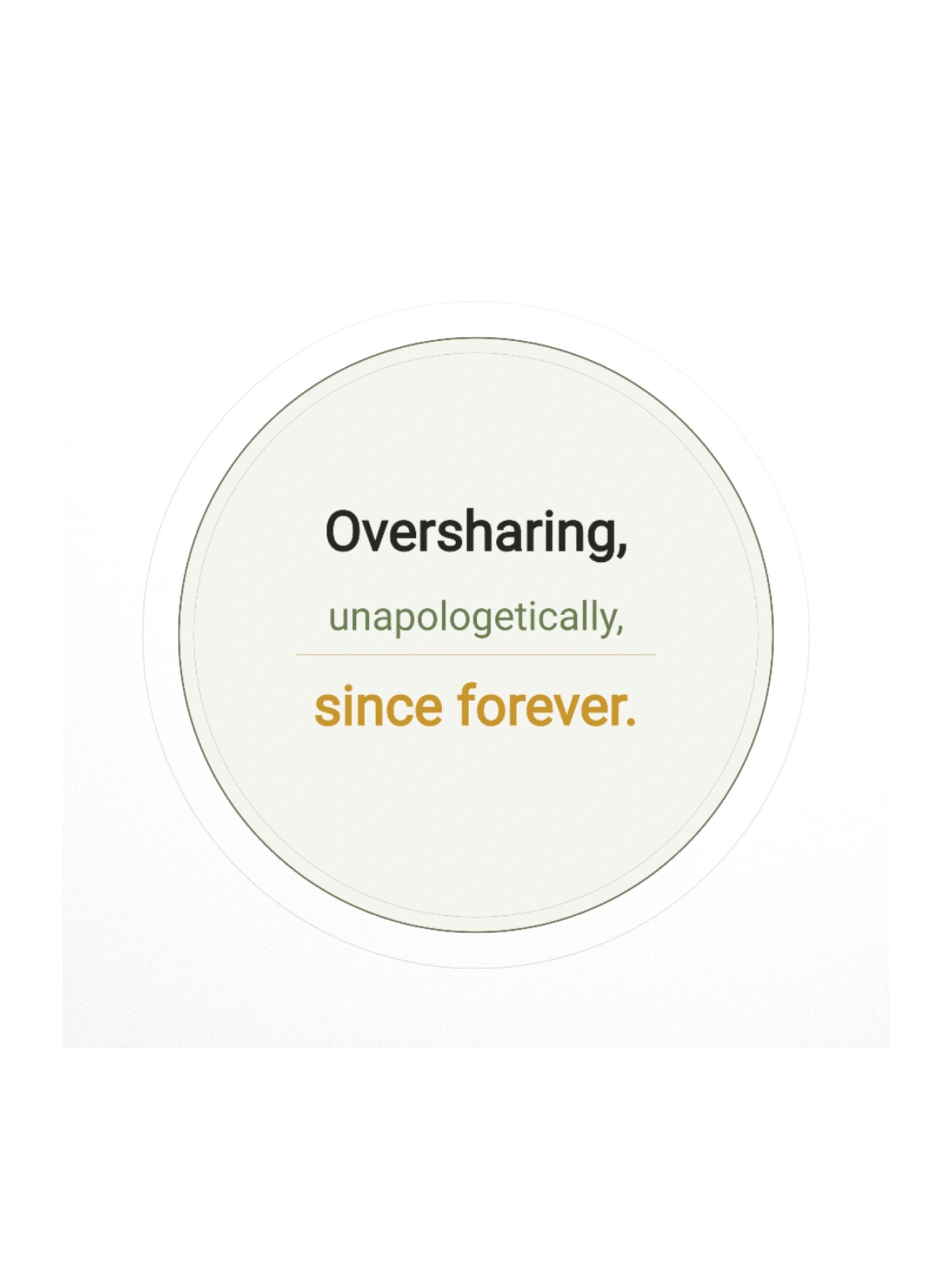 Oversharing Sticker product image (1)