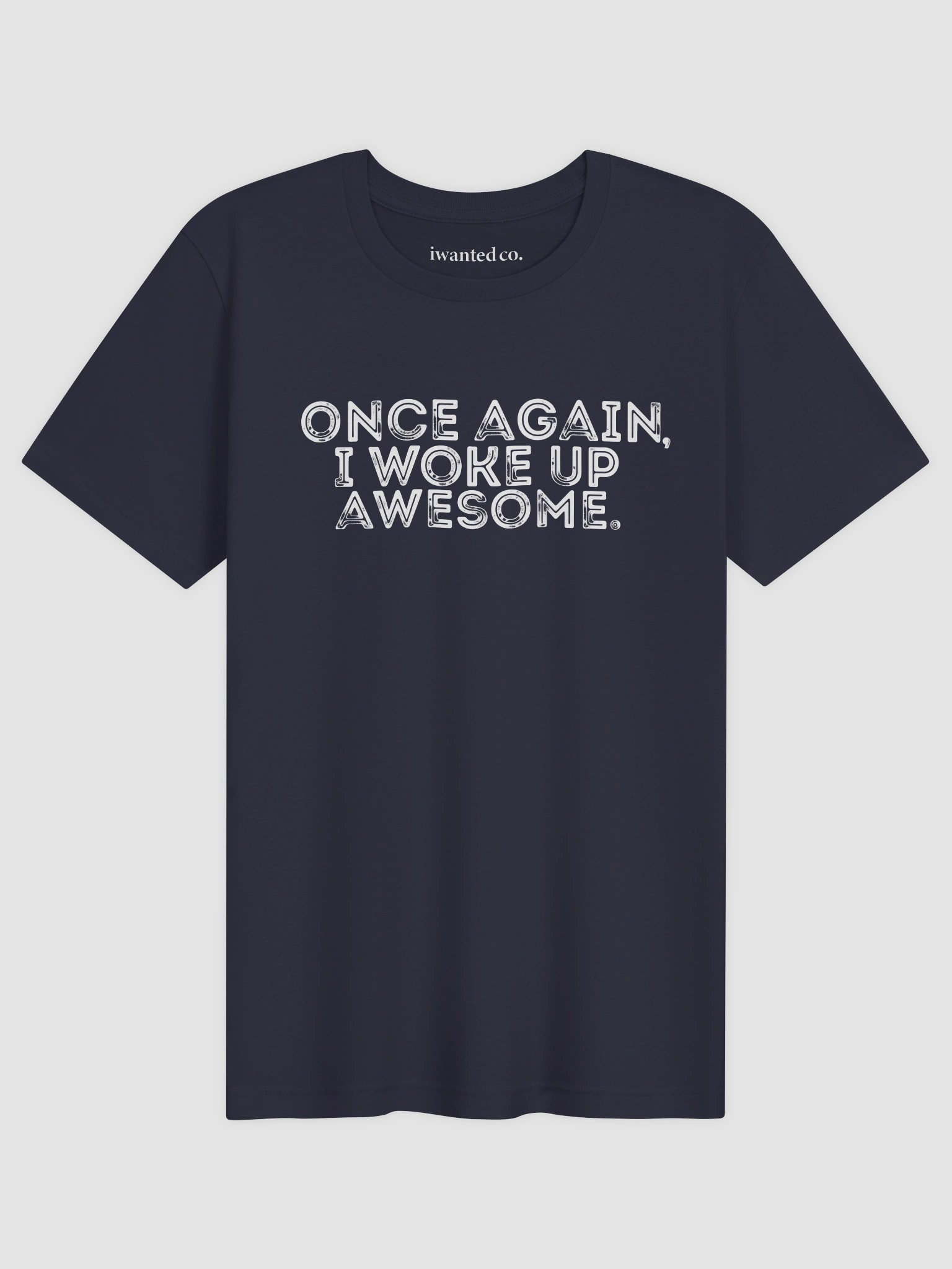 Once Again I Have to Be Awesome Tee product image (57)