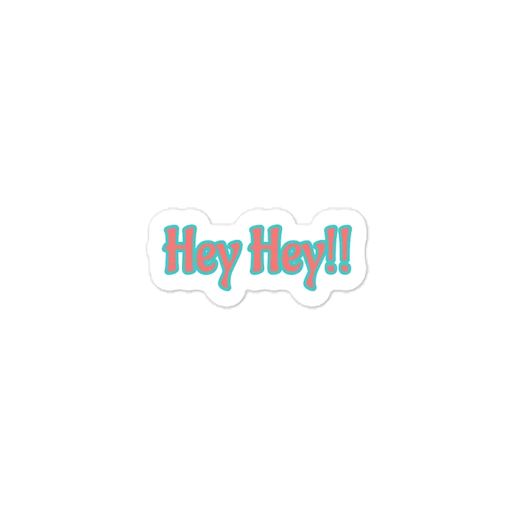 Hey Hey!! Sticker product image (1)