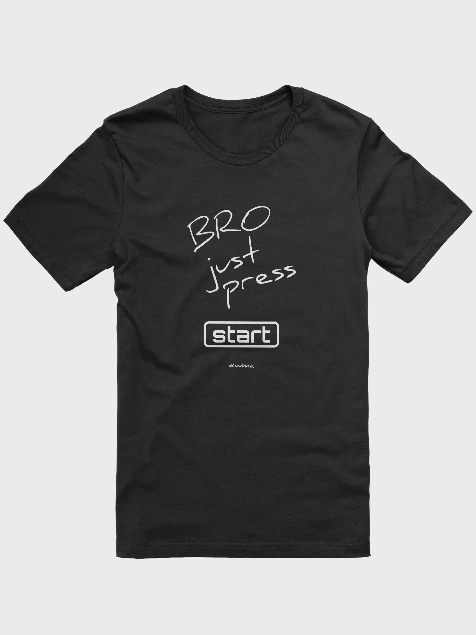 BRO JUST PRESS START product image (1)