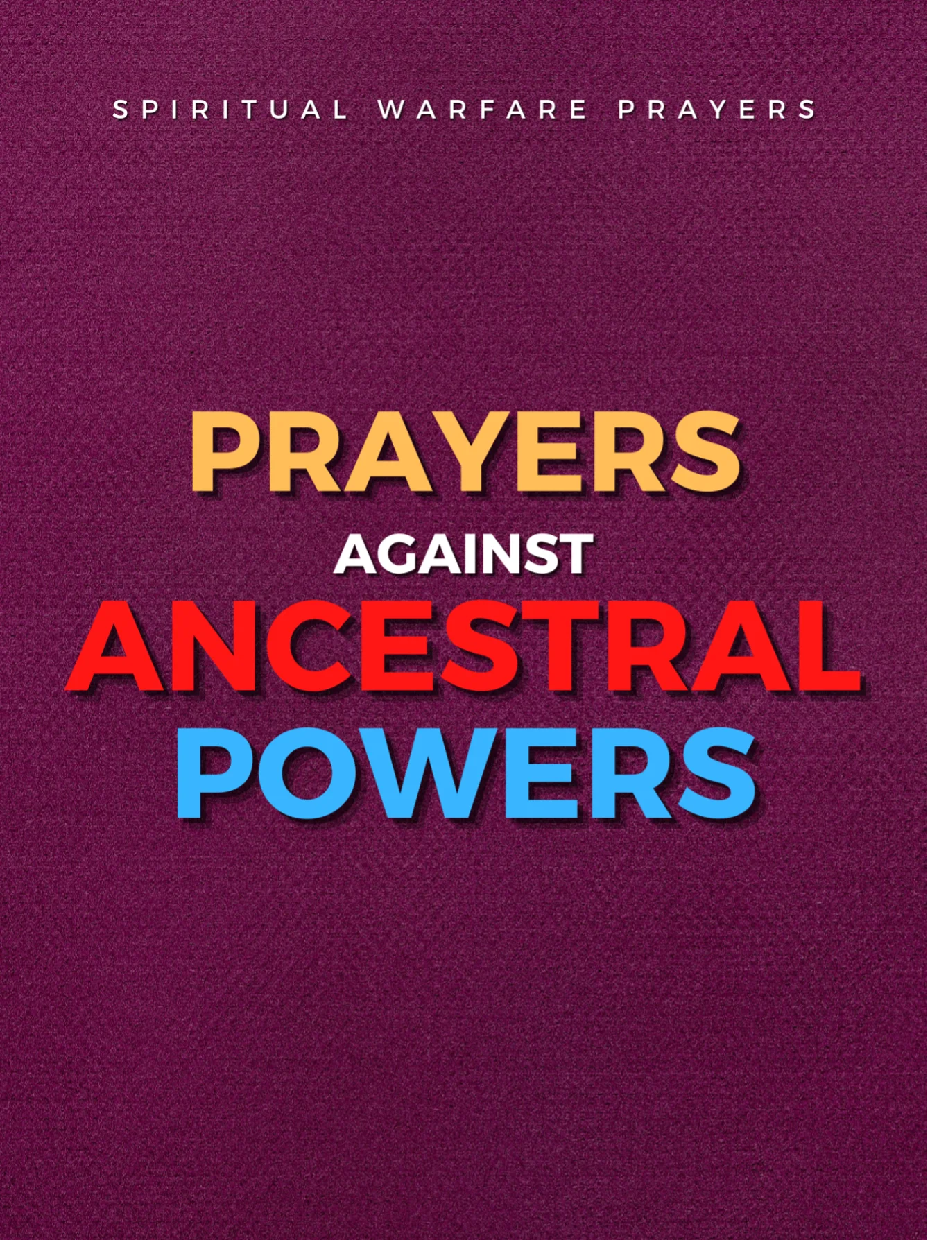 Prayer Against Satanic Ancestral Powers product image (1)