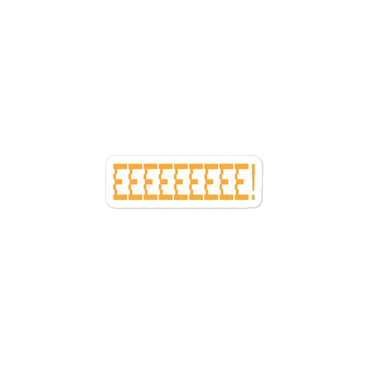 EEEEEEEEE! Quote Sticker product image (2)