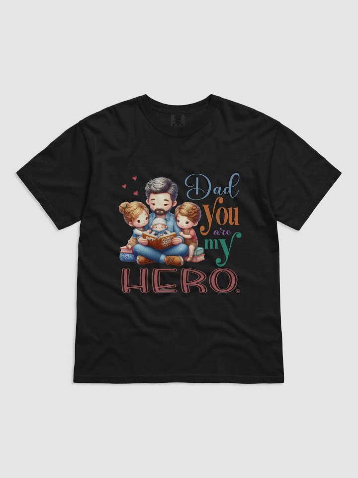 Dad You are my Hero T-Shirt product image (2)