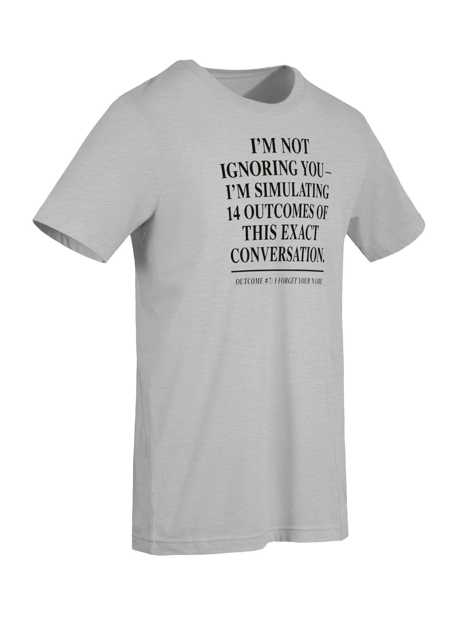 UnspokenMinds Simulating 14 Outcomes Tee product image (7)