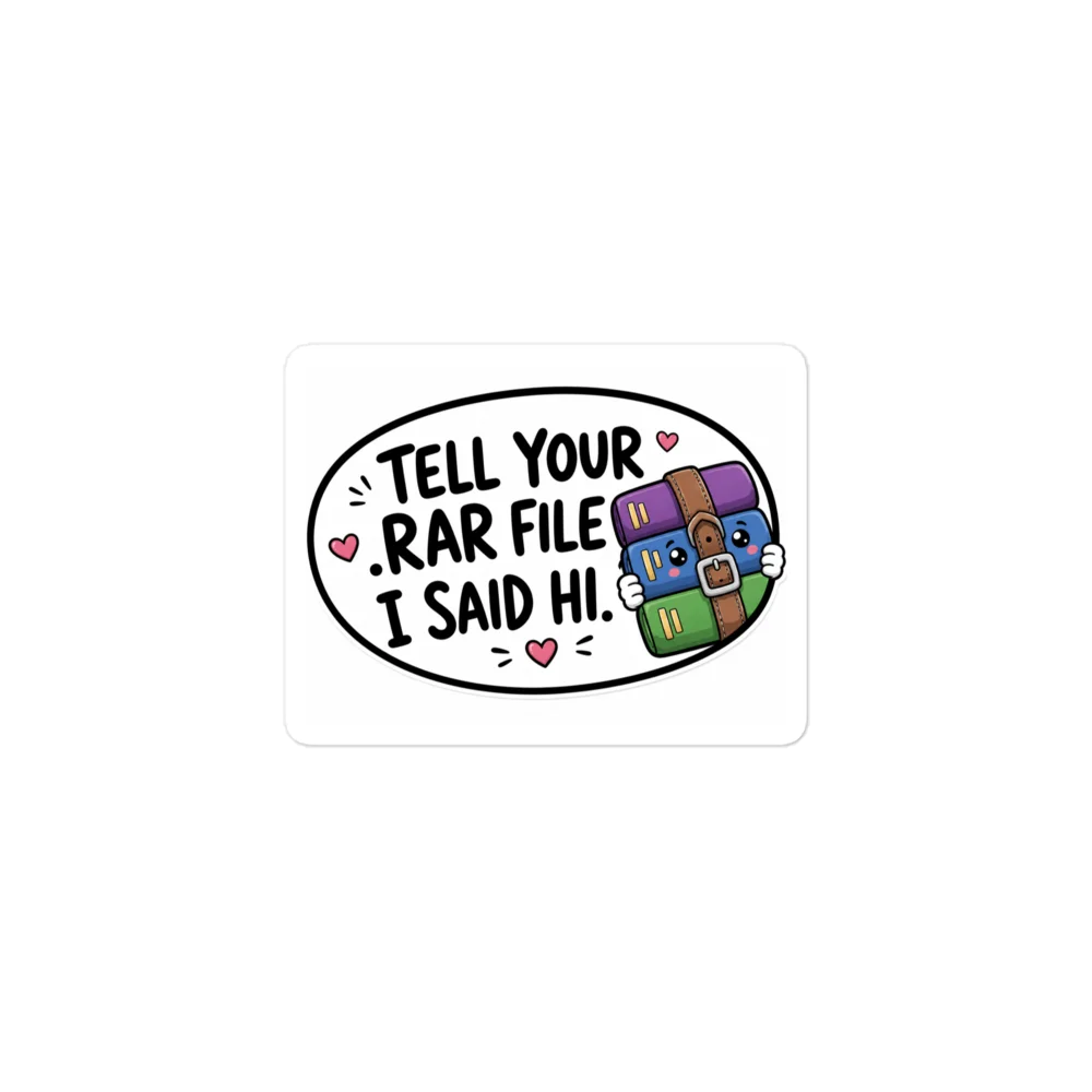 Tell Your .RAR File I Said Hi Kiss Cut Sticker product image (1)