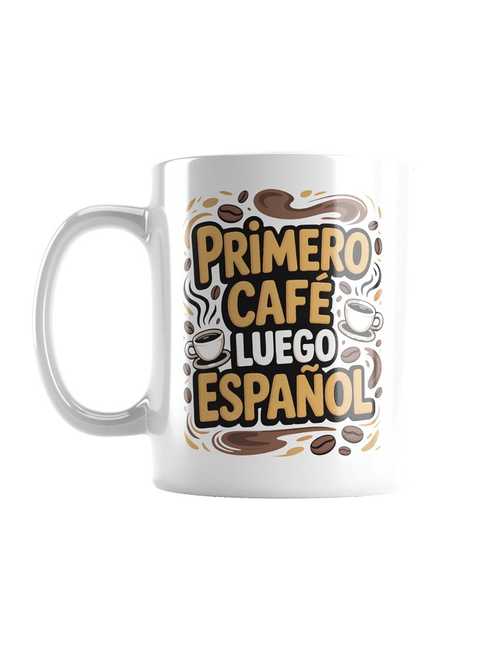 “Primero café, luego español” Mug product image (1)