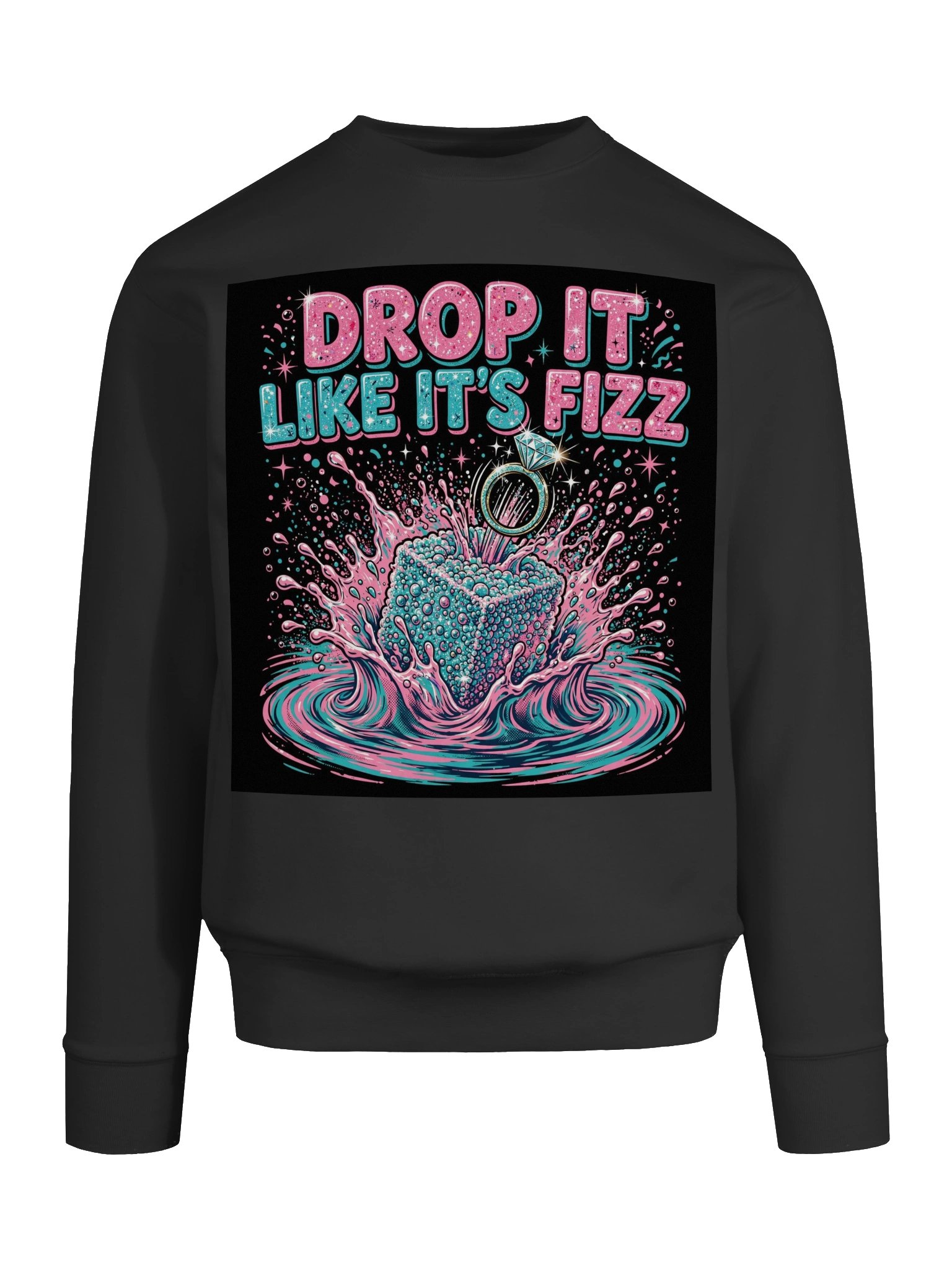 Drop It Like It's Fizz Sweatshirt product image (8)