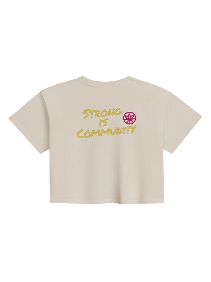 Strong Is Community Crop Tee (Strong Is… Collection) product image (2)