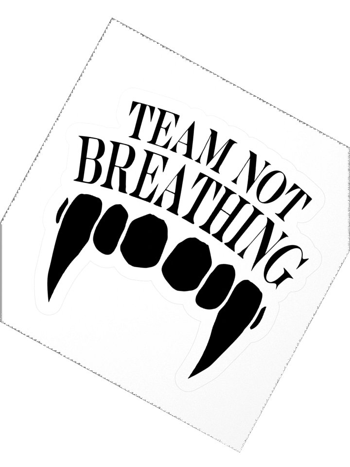 Team Not Breathing Sticker product image (4)