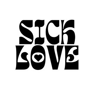 Sick Love
