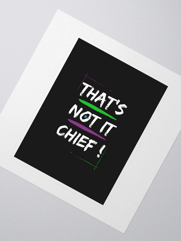 That's Not It Chief! (Stickers) product image (2)