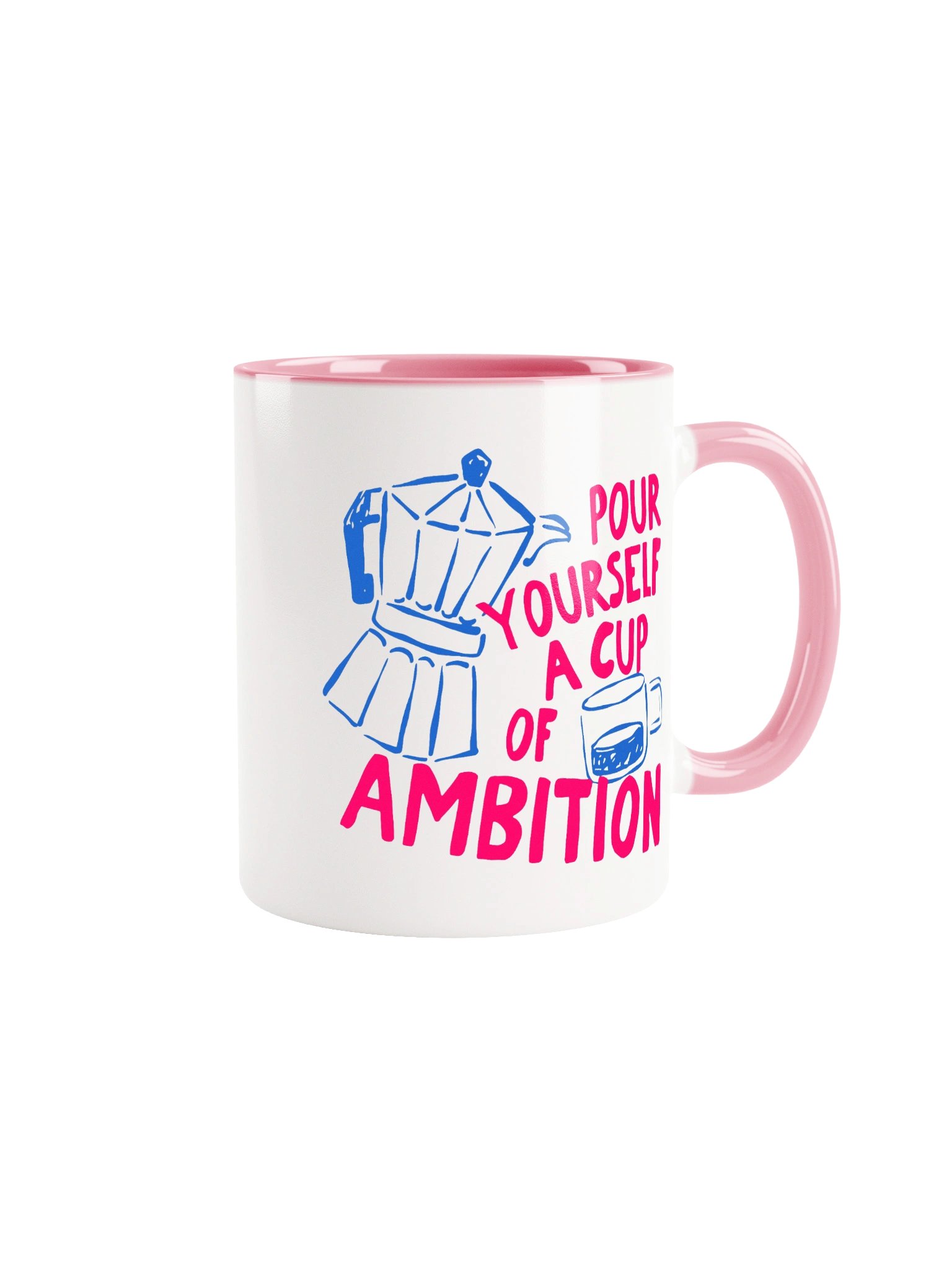 Pour Yourself a Cup of Ambition Mug | Cup of Coffee Mug Gift for her him, Mug Mom Teacher Ceramic Cup (11oz or 15oz) product image (61)