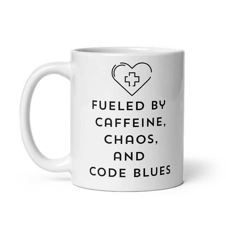 Fueled by Caffeine, Chaos and Code Blues product image (4)