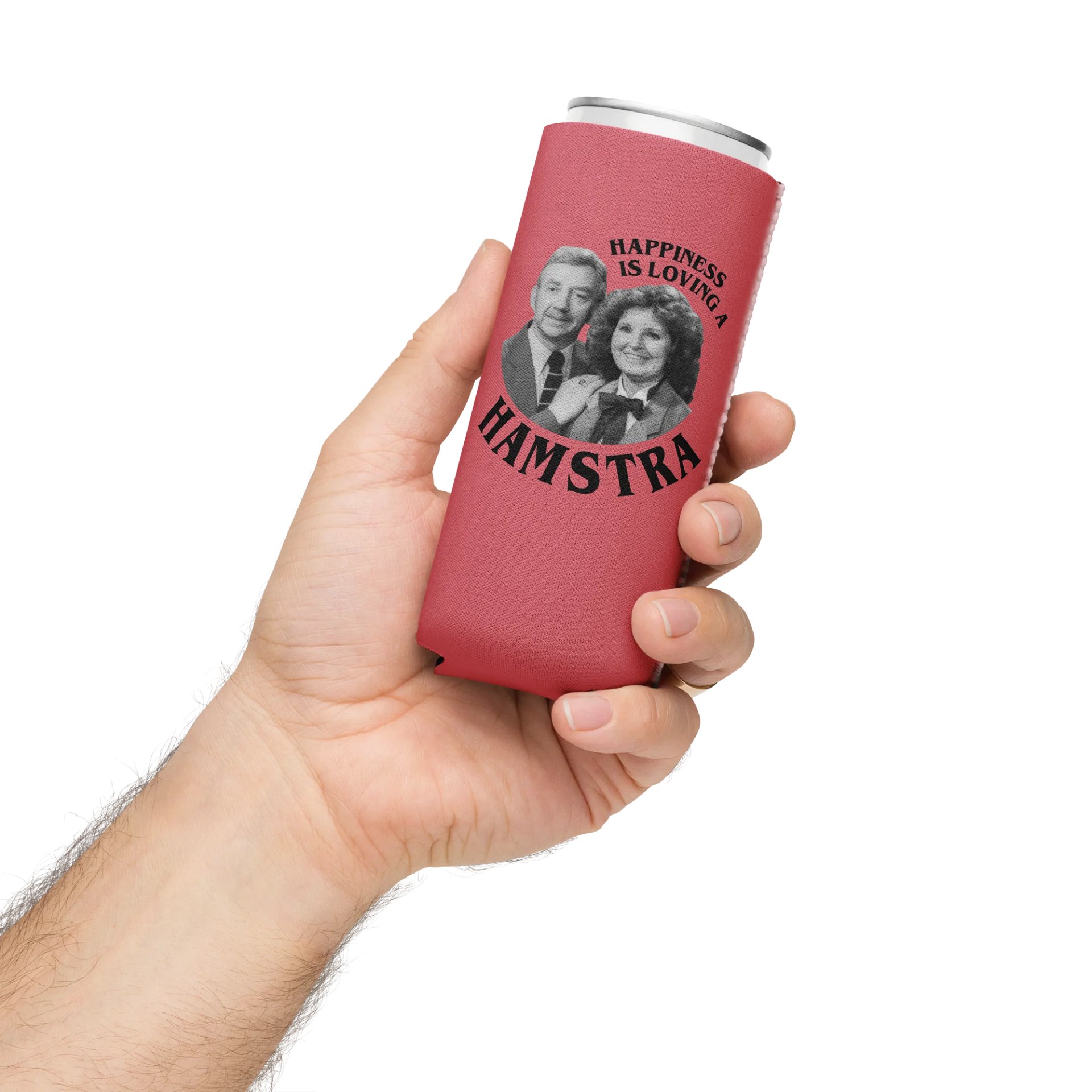 Happiness is Loving a Hamstra Can Cooler product image (5)
