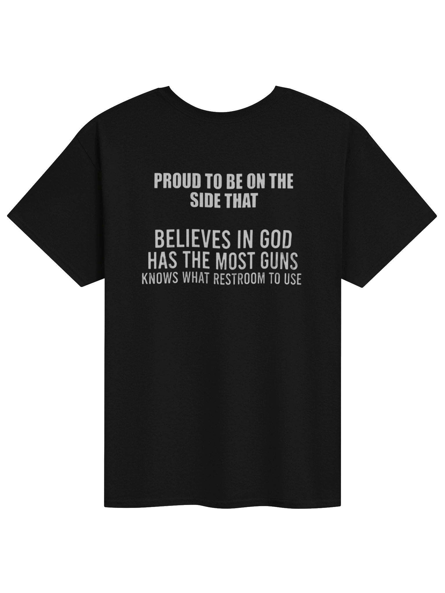 "Proud To Be On The Side That Believes In God" Back-Print Graphic Tee product image (1)
