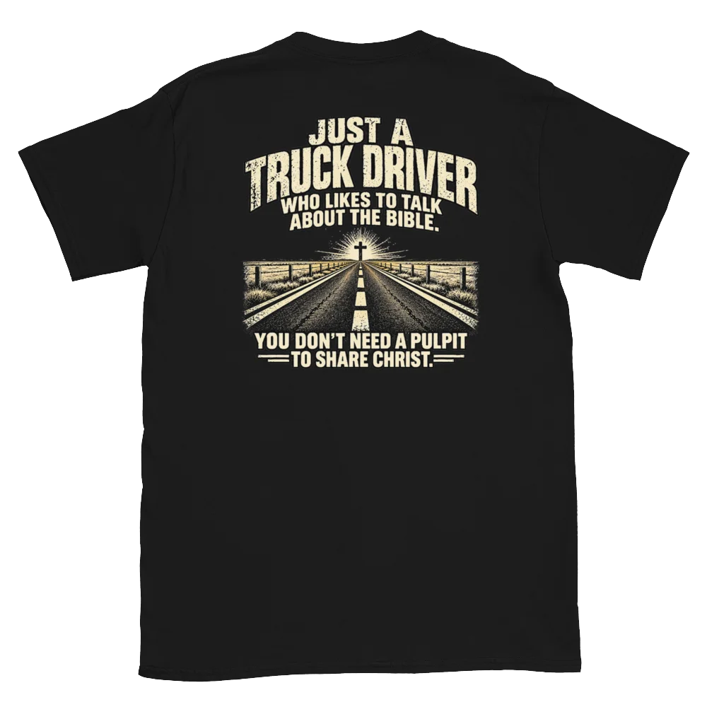 Just a Truck Driver Christian T-Shirt | Faith-Based Trucking Graphic Tee product image (3)