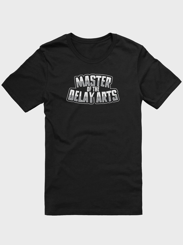 Master of the Delay Arts – Funny Gamer T-Shirt product image (1)
