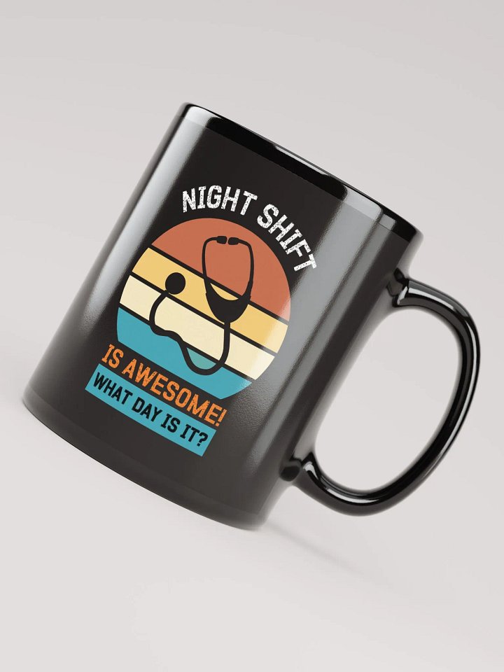 "NIGHT SHIFT-medicine" back glossy mug product image (2)