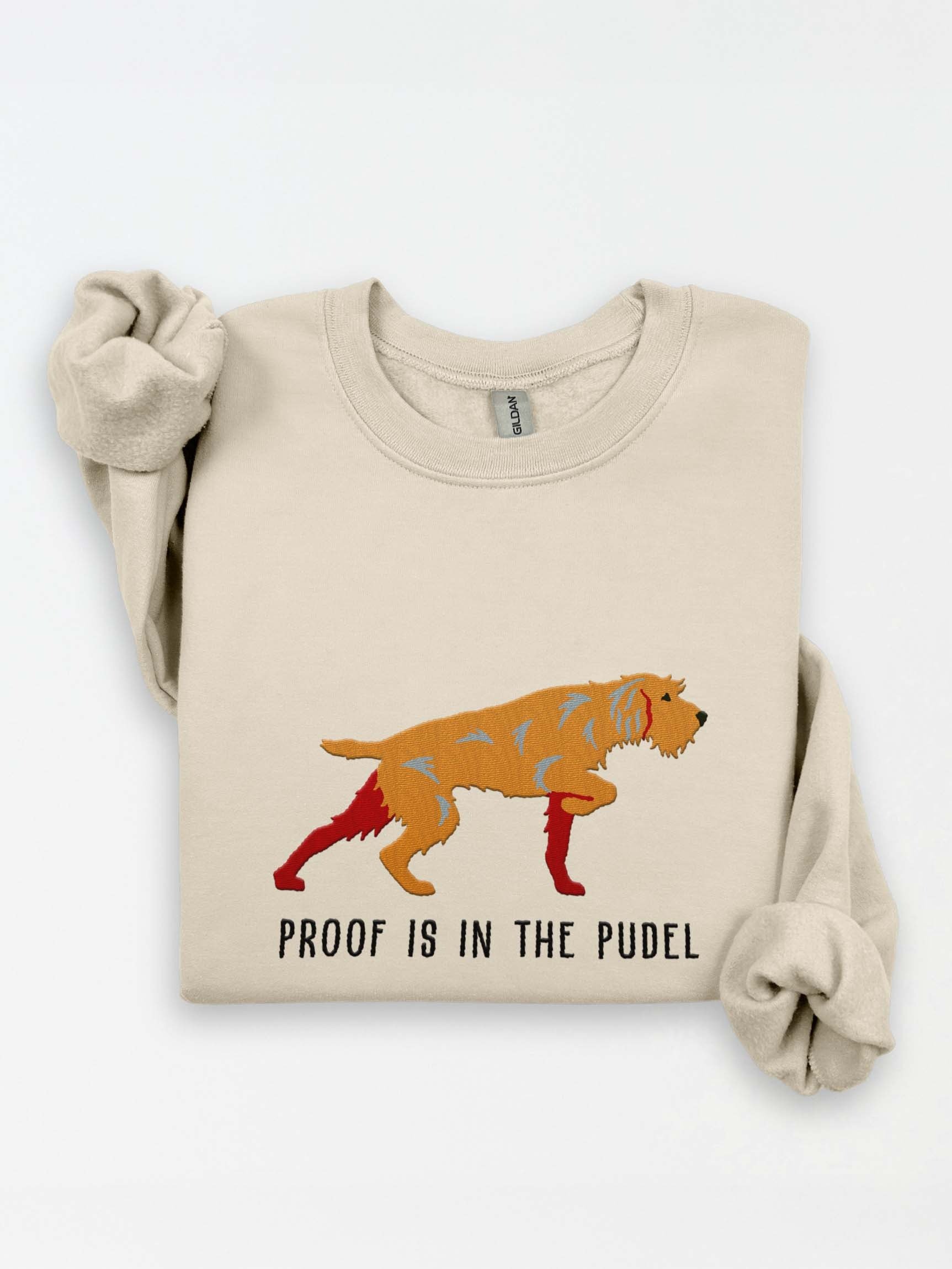 Proof Is in the Pudel Sweatshirt (Embroidered) of a Pudelpointer(Tan) product image (1)