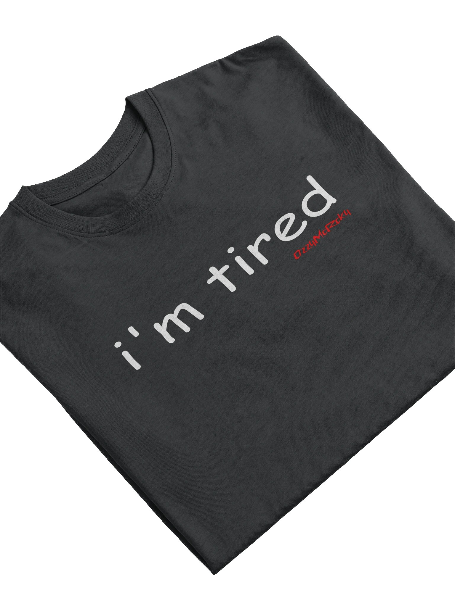 i'm tired tee product image (11)