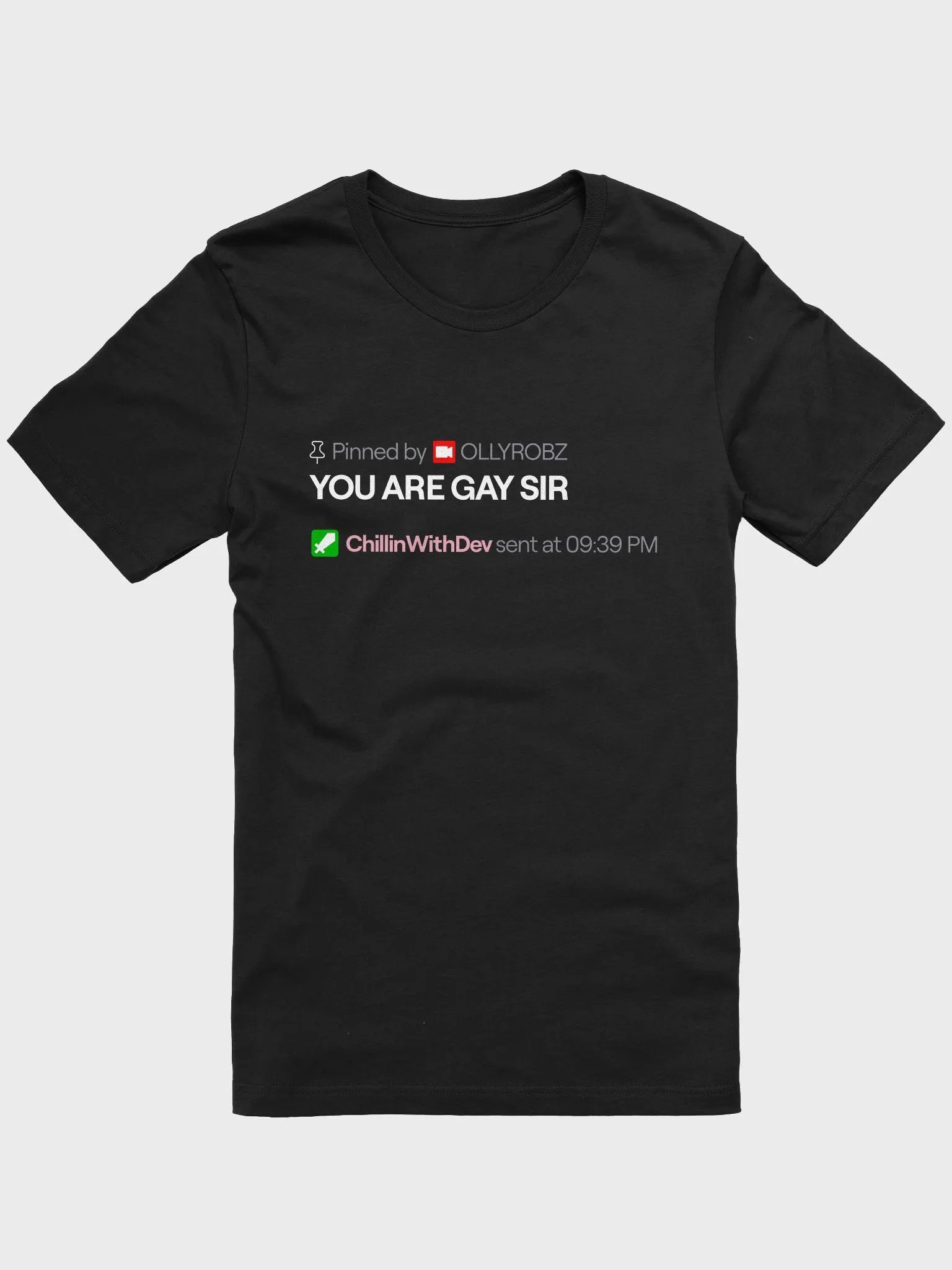 "YOU ARE GAY SIR" Supersoft T-Shirt product image (1)